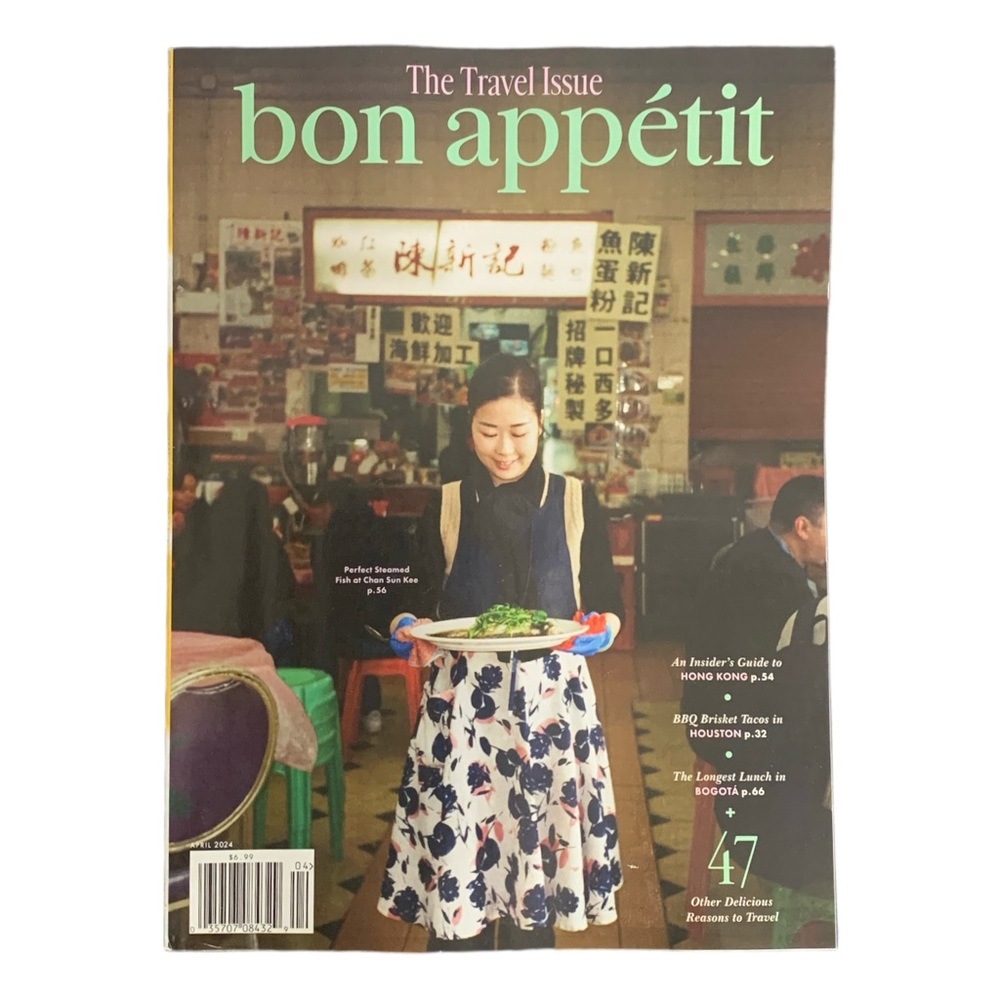 Bon Appetit Magazine April 2024 Travel Issue Hong Kong Houston Bogota Recipes